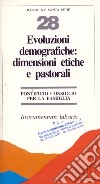 Evoluzioni demografiche: dimensioni etiche e pastorali. Instrumentum laboris libro