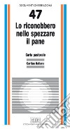 Lo riconobbero nello spezzare il pane (Lc. 24, 35). Carta pastorale della Caritas libro