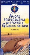 Amore preferenziale per i poveri e Giubileo del 2000 libro