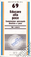 Educare alla pace. Nota pastorale libro