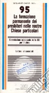 La formazione permanente dei presbiteri nelle nostre Chiese particolari. Lettera ai sacerdoti libro