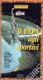 Il papa agli sportivi libro