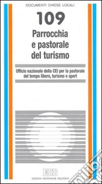 Parrocchia e pastorale del turismo libro