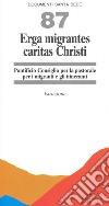 Erga migrantes caritas Christi. Istruzione libro