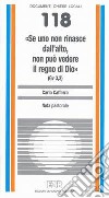 «Se uno non rinasce dall'alto non può vedere il regno di Dio» (Gv 3,3). Nota pastorale libro