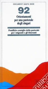 Orientamenti per una pastorale degli zingari libro