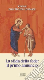 La Sfida della fede: il primo annuncio