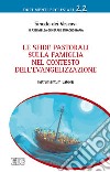 Le sfide pastorali sulla famiglia nel contesto dell'evangelizzazione. Instrumentum Laboris libro