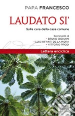 Laudato si'. Lettera enciclica sulla cura della casa comune libro