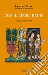 Con il cuore di Dio. Famiglie in cammino libro