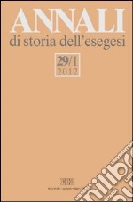 Annali di storia dell'esegesi (2012). Vol. 29/1 libro