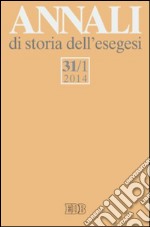 Annali di storia dell'esegesi. Vol. 31/1 libro