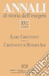 Annali di storia dell'esegesi (2016). Vol. 2: Early Christianity. Christianity in Modern Age libro