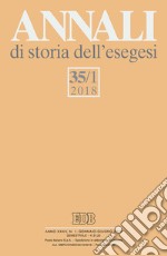 Annali di storia dell'esegesi (2018). Vol. 35/1 libro