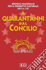 A quarant'anni dal Concilio. Sesto Forum del progetto culturale libro