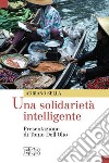 Una solidarietà intelligente libro