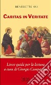 Caritas in veritate. Linee guida per la lettura libro