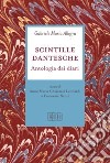 Scintille dantesche. Antologia di diari libro