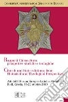 Rapporti tra Chiese e Stato: prospettive teologiche e storiche. Atti del II Forum Europeo Cattolico-Ortodosso (Rodi, Grecia, 18-22 ottobre 2010) libro