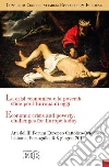 La crisi economica e la povertà: sfide per l'Europa di oggi. Atti del III Forum Europeo Cattolico-Ortodosso (Lisbona, 5-8 giugno 2012). Ediz. italiana e inglese libro