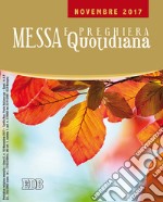 Messa e preghiera quotidiana (2017). Vol. 11: Novembre 2017 libro