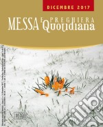 Messa e preghiera quotidiana (2017). Vol. 12: Dicembre 2017 libro