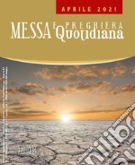 Messa e preghiera quotidiana (2021). Vol. 4: Aprile libro