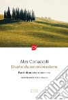 Diario da un monastero. Parole di un ateo in cammino libro di Corlazzoli Alex