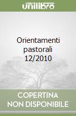 Orientamenti pastorali 12/2010 libro