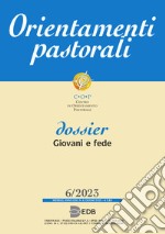 Orientamenti pastorali (2023). Vol. 6 libro