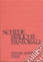 Schede bibliche pastorali. Vol. 5: L-N libro