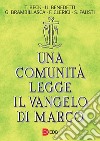 Una comunità legge il vangelo di Marco libro