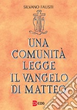 UNA COMUNIT LEGGE IL VANGELO DI MATTEO