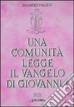 Una comunità legge il vangelo di Giovanni libro