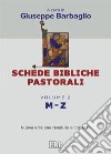 Schede bibliche pastorali. Vol. 2: M-Z libro di Barbaglio G. (cur.)