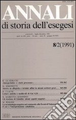 Annali di storia dell'esegesi. Atti dell'VIII seminario di ricerca su Studi sulla letteratura esegetica cristiana e giudaica antica. Trani 10-12 ottobre 1990. Vol. 8/2: 1991 libro