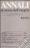 Annali di storia dell'esegesi. Atti dell'VIII seminario di ricerca su Studi sulla letteratura esegetica cristiana e giudaica antica. Trani 10-12 ottobre 1990. Vol. 8/2: 1991 libro