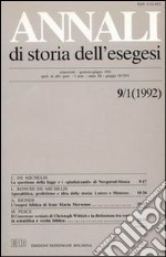 Annali di storia dell'esegesi. Atti del II seminario di studi su Lettura della Bibbia e pensiero filosofico e politico moderno. Forlì 7-9 giugno 1991. Vol. 9/1: 1992 libro