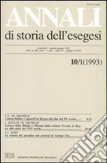 Annali di storia dell'esegesi. Atti del III seminario di studi su Lettura della Bibbia e pensiero filosofico e politico moderno (Forlì, 11-13 giugno 1992). Vol. 10/1: 1993 libro