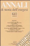 Annali di storia dell'esegesi. Atti del XII seminario di ricerca su Studi sulla letteratura esegetica cristiana e giudaica antica (Sacrofano, 19-21 ottobre 1994). Vol. 12/2: 1995 libro