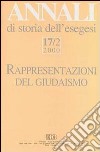 Annali di storia dell'esegesi. Rappresentazioni del giudaismo e una polemica sull'interpretazione del Corano. Vol. 17/2: 2000 libro