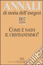 Annali di storia dell'esegesi (2004). Vol. 21/1: La pluralità delle identità cristiane a libro