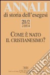 Annali di storia dell'esegesi (2004). Vol. 21/1: La pluralità delle identità cristiane a libro