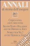 Annali di storia dell'esegesi (2011). Vol. 28/1: Christianities and Communities. Second Temple Halakhot and the Historical Jesus libro