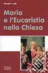 Maria e l'Eucaristia nella Chiesa libro