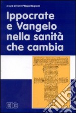 Ippocrate e Vangelo nella sanità che cambia libro