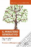 Il ministero generativo. Per una pastorale delle relazioni libro