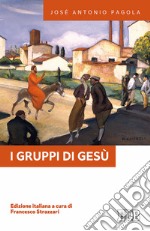 I gruppi di Gesù libro