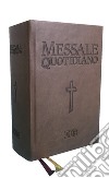 Messale quotidiano. Festivo e feriale. Letture bibliche dal Nuovo Lezionario CEI. Nuova ediz. libro