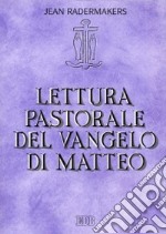 Lettura pastorale del Vangelo di Matteo